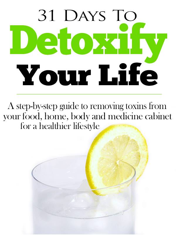 Detoxify Your Food – Week 1 of a Detoxify Your Life Challenge