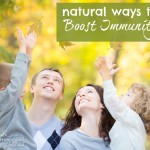 Natural Ways to Boost Your Family's Immunity During Cold and Flu Season