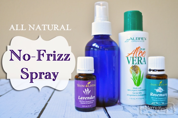 Homemade No Frizz Hair Spray - All Natural and Easy!
