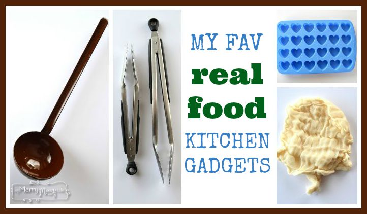 My Favorite Real Food Kitchen Tools (Part 2)