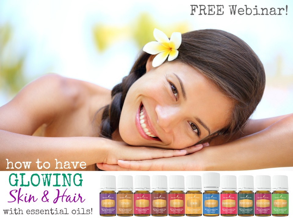 How to Get Glowing Skin and Hair Naturally with Essential Oils!