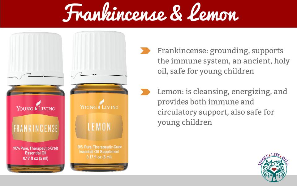Frankincense and Lemon Essential Oils keep your immune system healthy and strong and are safe enough for children and infants!