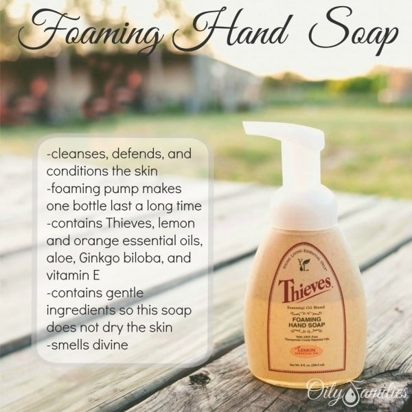Thieves Foaming Hand Soap - A non-toxic and gentle way to clean hands