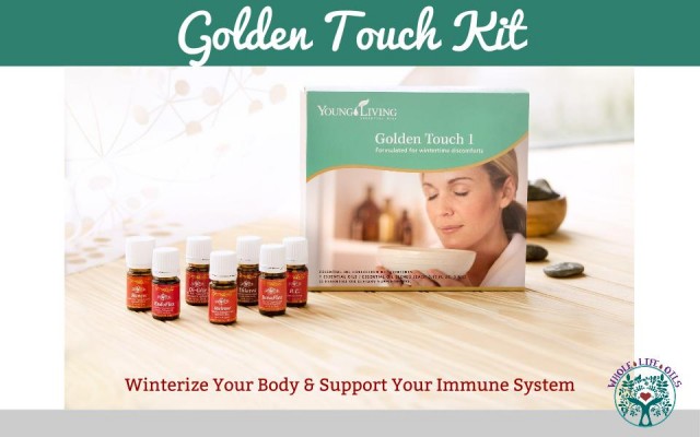 Golden Touch Kit from Young Living - to Help you Stay Strong All Winter Long!