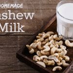Easy, Creamy, Homemade Cashew Milk - a tasty dairy-free option!