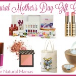 A Natural Mother's Day Gift Guide - makes shopping for your natural mama easy and quick!