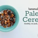 Homemade Cereal - Paleo, Real, No Junk