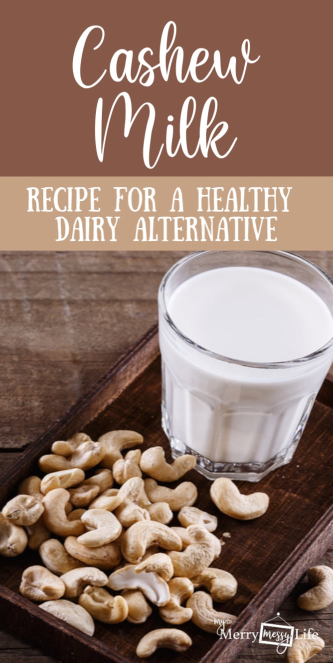 How to Make Cashew Milk - a healthy and real dairy alternative