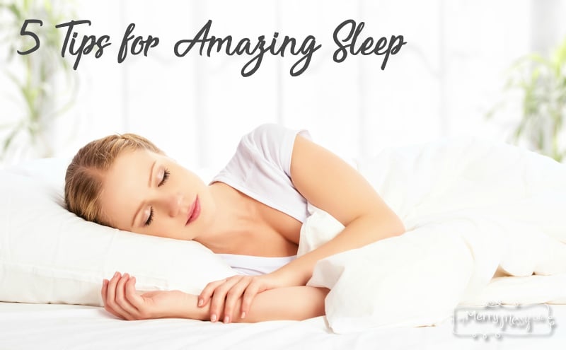 5 Simple and Natural Tips for Amazing Sleep