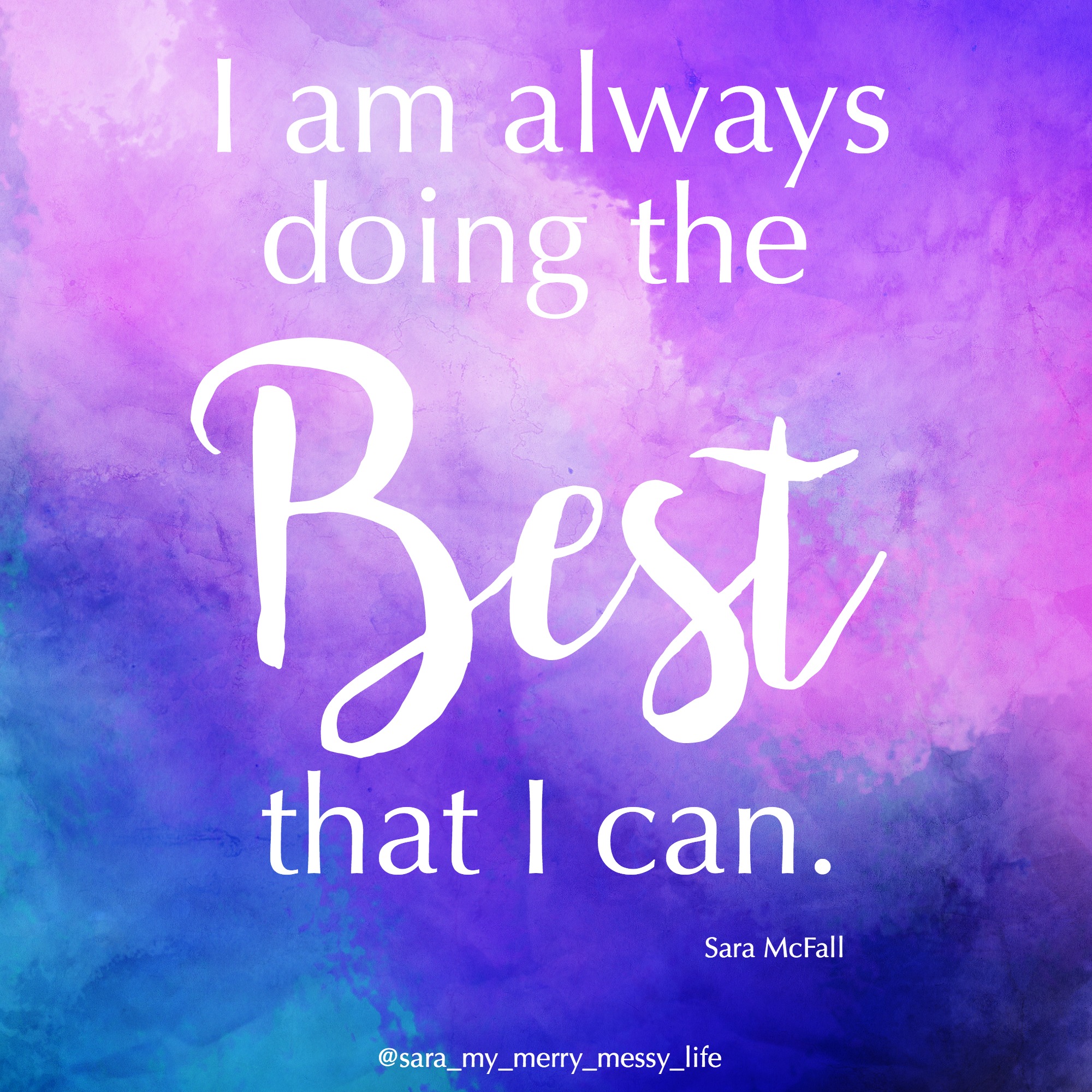 I am always doing the best that I can. - Sara McFall