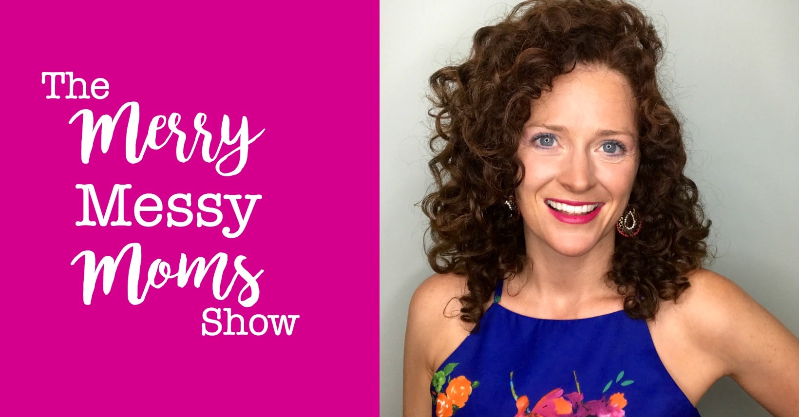The Merry Messy Moms Show - Podcast