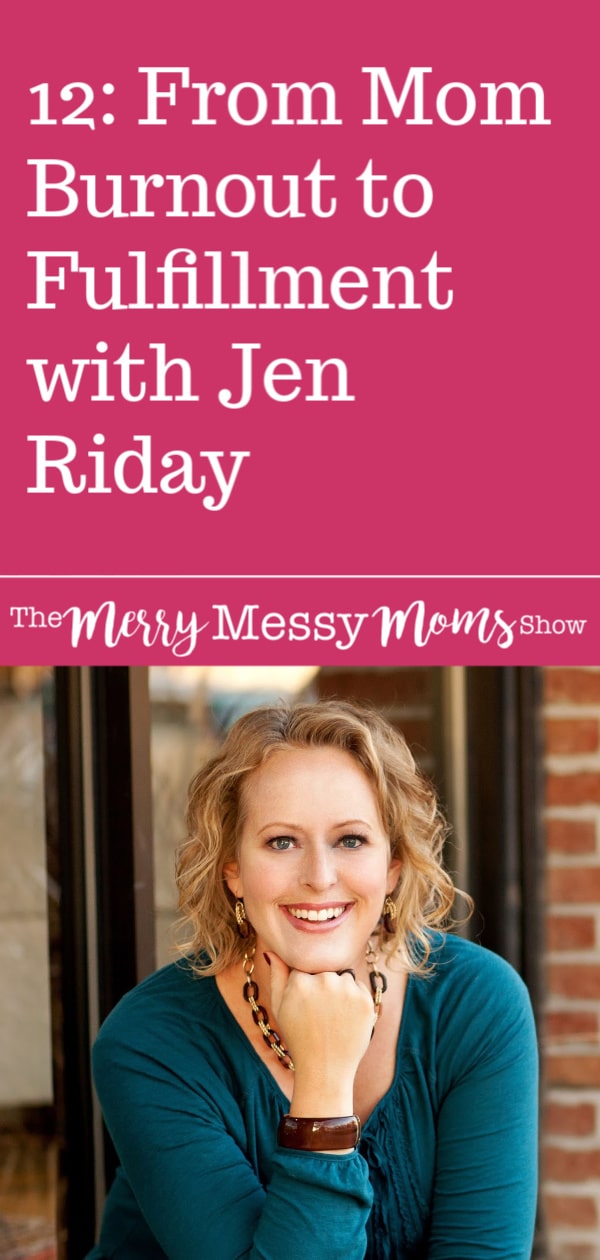 From Mom Burnout to Fulfillment - one mom's story of how she went from strung out and lost, to finding herself again and loving her life as a mom and business owner! On The Merry Messy Moms Podcast