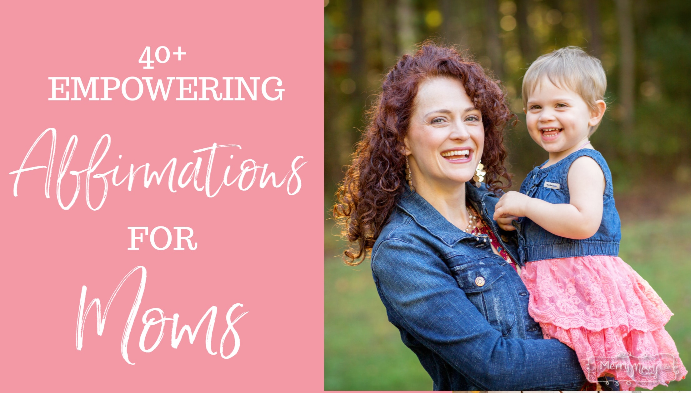 40+ Empowering Affirmations for Moms