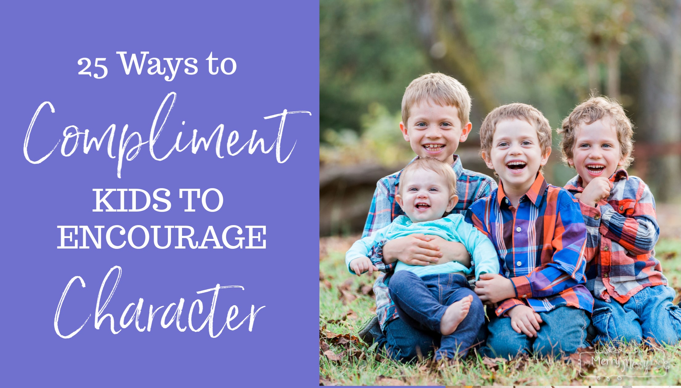 25 Ways to Compliment Kids to Encourage Character (Process over Results)