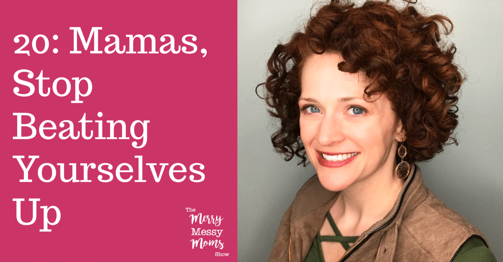 Mamas, Stop Beating Yourselves Up! A pep-talk for mamas to have more self-compassion and less mom guilt