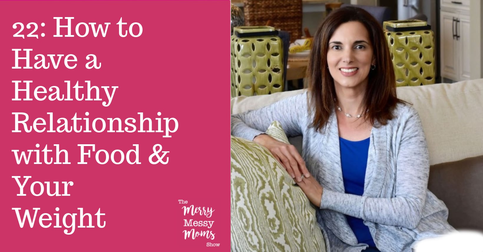 How to Have a Healthy Relationship with Food and Your Weight with Allison Robertson - an Integrative Nutrition Health Coach