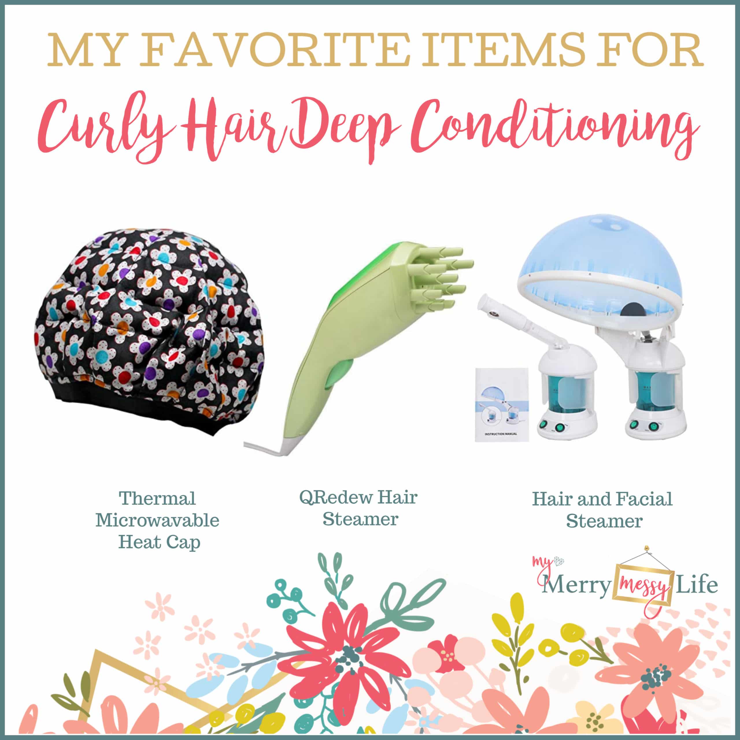 My Favorite Items for Curly Hair Deep Conditioning - a thermal, microwaveable heat cap, a QRedew Hair Steamer, and a Hair and Facial Steamer