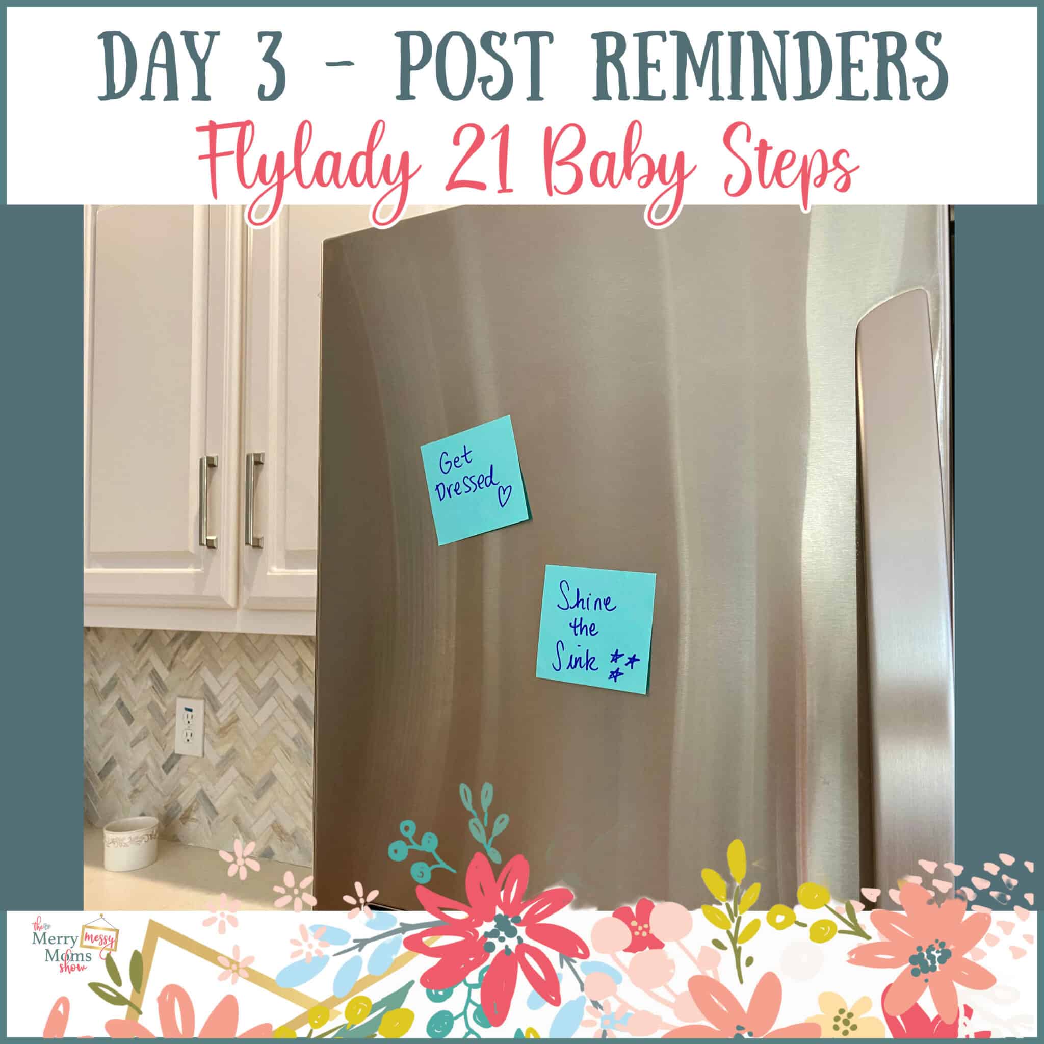 Flylady 21 Baby Steps - Day 3 - Post Reminders