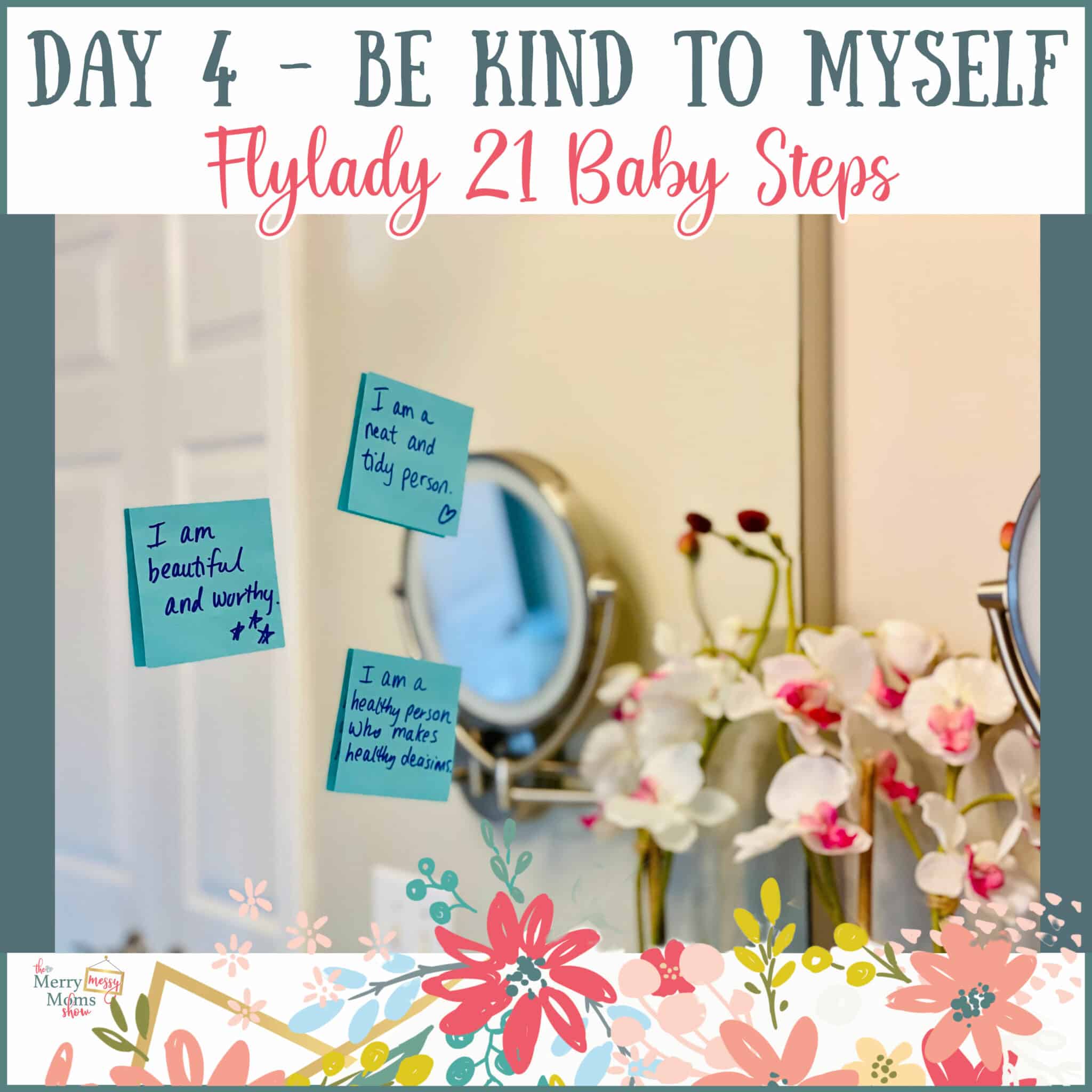 Flylady Baby Steps - Day 4 - Be Kind to Myself