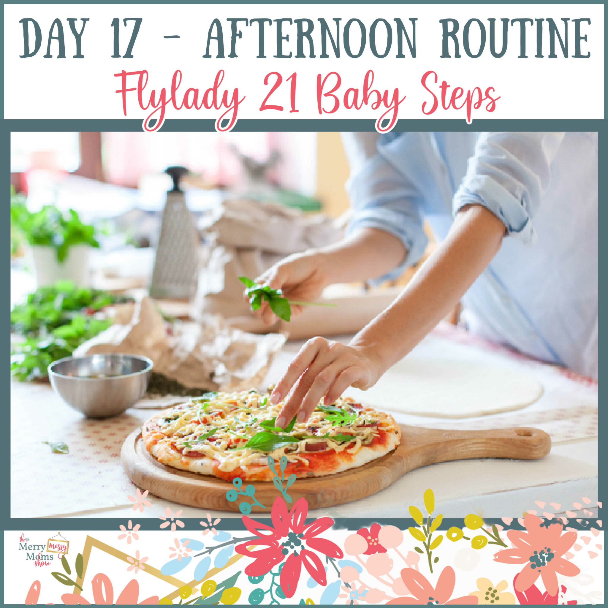 Flylady Baby Steps - Day 17 - Start an Afternoon Routine