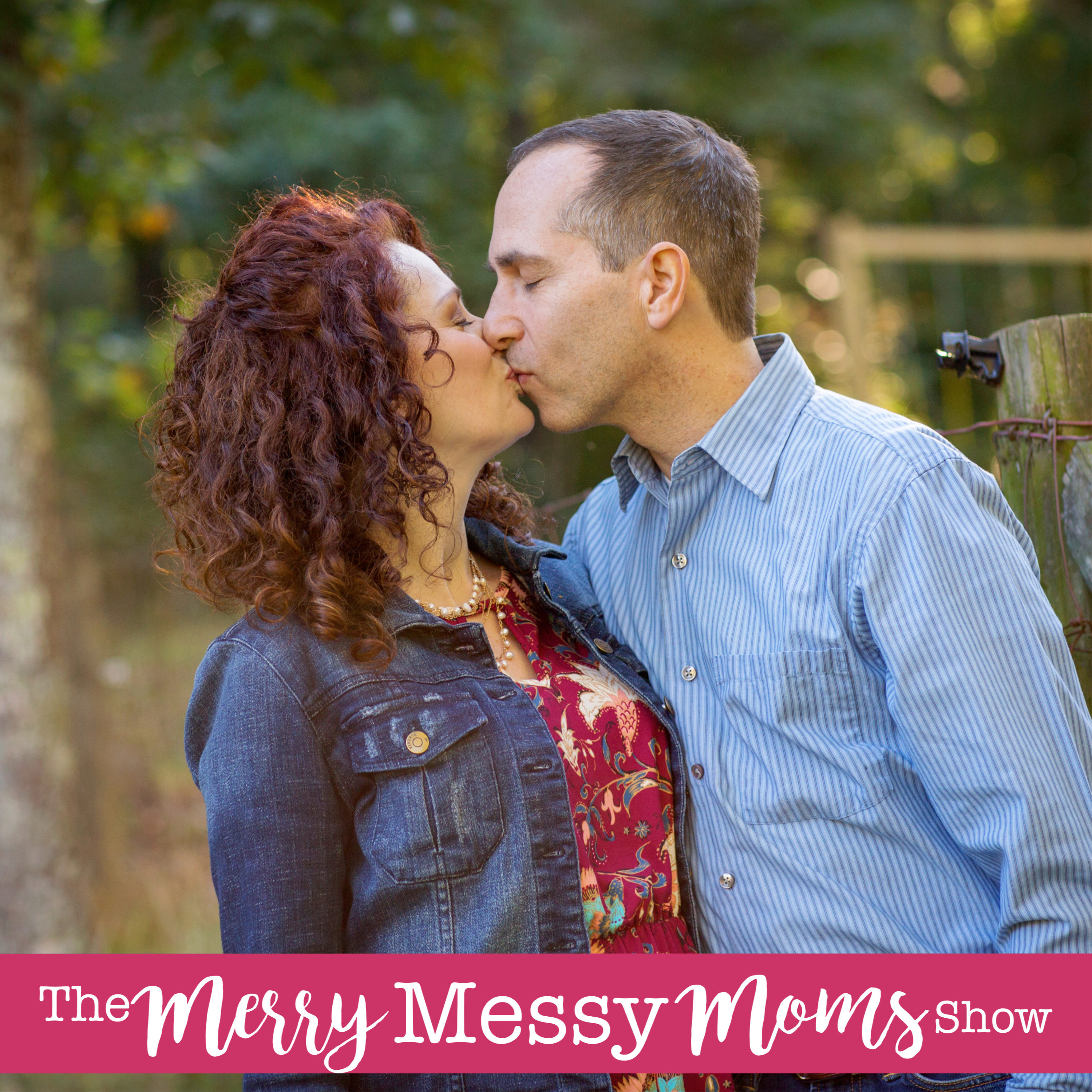 The Merry Messy Moms Show- Four reasons we nag our husbands and how to stop